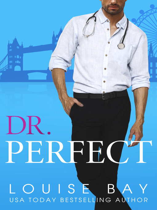 Title details for Dr. Perfect by Louise Bay - Available